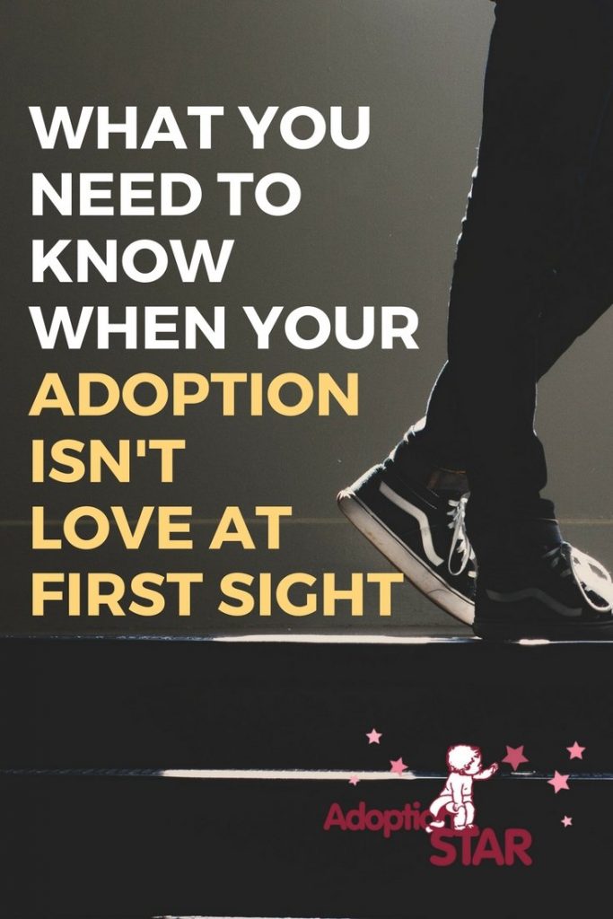 when your adoption isn't love at first sight - adoption star